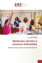 Faouz Aloui, Faouzi Aloui, Béchir Ben Hassine - Molécules chirales à structure hélicoïdale