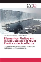 Luis Lara Romero, Luis Albert Lara Romero, Luis Alberto Lara Romero - Elementos Finitos en la Simulación del Nivel Freático de Acuíferos