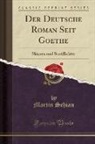 Martin Schian - Der Deutsche Roman Seit Goethe