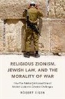 Robert Eisen, Robert (Professor of Religion and Judaic St Eisen, Robert (Professor of Religion and Judaic Studies Eisen, Eisen Robert - Religious Zionism, Jewish Law, and the Morality of War