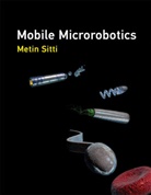 Ronald C. Arkin, Metin Sitti, Metin (Director Sitti - Mobile Microrobotics