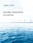 Larry Karp - Natural Resources as Capital