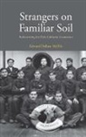 Edward Dallam Melillo - Strangers on Familiar Soil