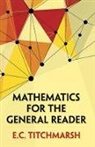 E. C. Titchmarsh, E.c. Titchmarsh - Mathematics for the General Reader