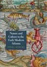 Peter C Mancall, Peter C. Mancall - Nature and Culture in the Early Modern Atlantic