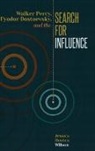 Jessica Hooten Wilson, Jessica Hooten Wilson - Walker Percy, Fyodor Dostoevsky, and the Search for Influence