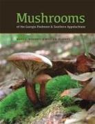 Mary L. Woehrel, Mary L.Woehrel, William Light, William H Light, William H. Light, Mary Woehrel... - Mushrooms of the Georgia Piedmont and Southern Appalachians