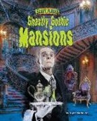 Joyce Markovics, Joyce L. Markovics - Ghastly Gothic Mansions