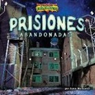 Joyce Markovics, Joyce L. Markovics - Prisiones Abandonadas (Deserted Prisons)