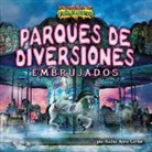 Rachel Anne Cantor - Parques de Diversiones Embrujados (Haunted Amusement Parks)