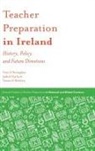 Judith Harford, Judith (University College Dublin Harford, Teresa O'Doherty, Teresa (University of Limerick O'Doherty, Thomas O'Donoghue, Thomas (University of Western Australia O'Donoghue - Teacher Preparation in Ireland
