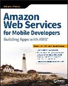 A Mishra, Abhishek Mishra, Mishra Abhishek - Amazon Web Services for Mobile Developers
