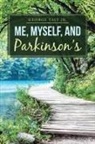 George Tait, George Tait Jr. - Me, Myself, and Parkinson's