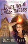Blythe Ayne - The Darling Undesirables