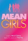 Micol Ostow, Micol/ Fey Ostow, Tina Fey - Mean Girls