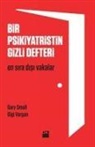 Gary Small, Gigi Vorgan - Bir Psikiyatristin Gizli Defteri
