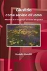 Rodolfo Venditti - Giustizia come servizio all'uomo