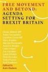 KATE ED HUDSON, Kate Hudson - Free Movement and Beyond: Agenda Setting for Brexit Britain