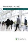 Wolters Kluwer Staff - Medicare Explained
