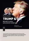 Marco Morini - Trump & Co. Miliardari al potere: quando il mondo del business conquista l'arena politica