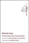 Michele Papa - Ottantotto dita meccaniche
