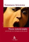 Tommaso Ariemma - Niente resterà intatto. Introduzione non-convenzionale alla filosofia