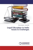 Kalpeshkumar L. Gupta, Kalpeshkuma L Gupta, Kalpeshkumar L Gupta - Legal Education in India Issues & Challenges
