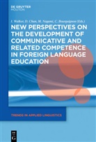 Claire Bourguignon, Daniel Kwang Guan Chan, Danie Kwang Guan Chan, Daniel Kwang Guan Chan, Masanori Nagami, Masanori Nagami et al... - New Perspectives on the Development of Communicative and Related Competence in Foreign Language Education