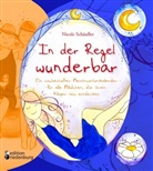 Nicole Schäufler - In der Regel wunderbar - Ein zauberhafter Menstruationskalender für alle Mädchen, die ihren Körper neu entdecken
