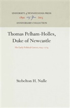 Stebelton H Nulle, Stebelton H. Nulle - Thomas Pelham-Holles, Duke of Newcastle