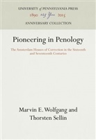 Thorsten Sellin, Marvin E Wolfgang, Marvin E. Wolfgang - Pioneering in Penology