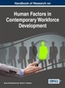 Harish C. Chandan, Bryan Christiansen - Handbook of Research on Human Factors in Contemporary Workforce Development