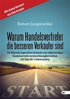 Robert Jungnischke - Warum Handelsvertreter die besseren Verkäufer sind