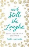 Kate Merrick, Kate Rudd - AND STILL SHE LAUGHS LIB/E 5D (Audio book)