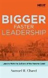 Samuel R. Chand, Henry O. Arnold - Bigger, Faster Leadership: Lessons from the Builders of the Panama Canal (Audio book)