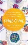 Bri McKoy, Diana Batarseh - Come and Eat: A Celebration of Love and Grace Around the Everyday Table (Audio book)