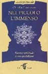 Claudia Casanovas - Nel piccolo l'immenso. Ricerca spirituale e vita quotidiana