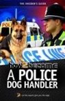 Nick Andrews, Richard McMunn, Richard McMunn - How To Become A Police Dog Handler