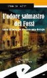 Diego Collaveri - L' odore salmastro dei fossi. Caccia all'uomo per il commissario Botteghi