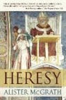 Alister Mcgrath, Alister E. McGrath - Heresy
