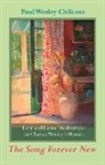 Paul W. Chilcote - The Song Forever New