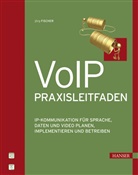 Jörg Fischer - VoIP-Praxisleitfaden