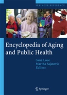 Sana Loue, Martha Sajatovic - Encyclopedia of Aging and Public Health, m. 1 Buch, m. 1 E-Book
