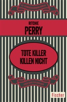 Ritchie Perry - Tote Killer killen nicht