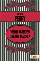 Ritchie Perry - Wenn Agenten Urlaub machen