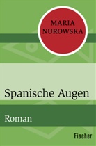 Maria Nurowska - Spanische Augen