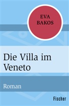 Eva Bakos - Die Villa im Veneto