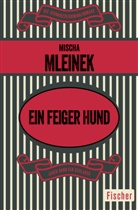 Mischa Mleinek - Ein feiger Hund