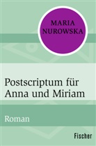 Maria Nurowska - Postscriptum für Anna und Miriam