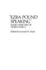 Ezra Pound, Leonard W. Doob - Ezra Pound Speaking
